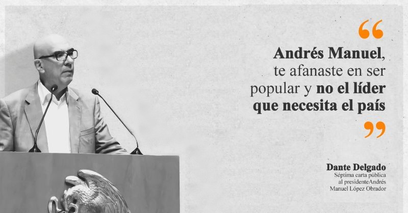 Dante Delgado, séptima carta pública al presidente Andrés Manuel López Obrador